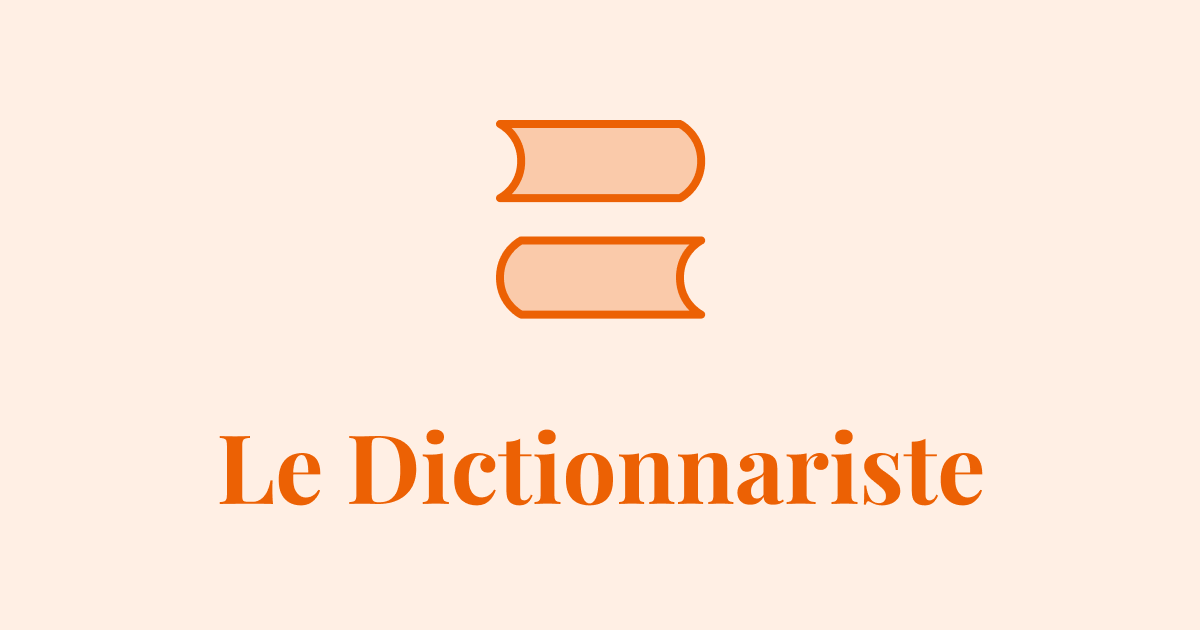 Le dictionnariste